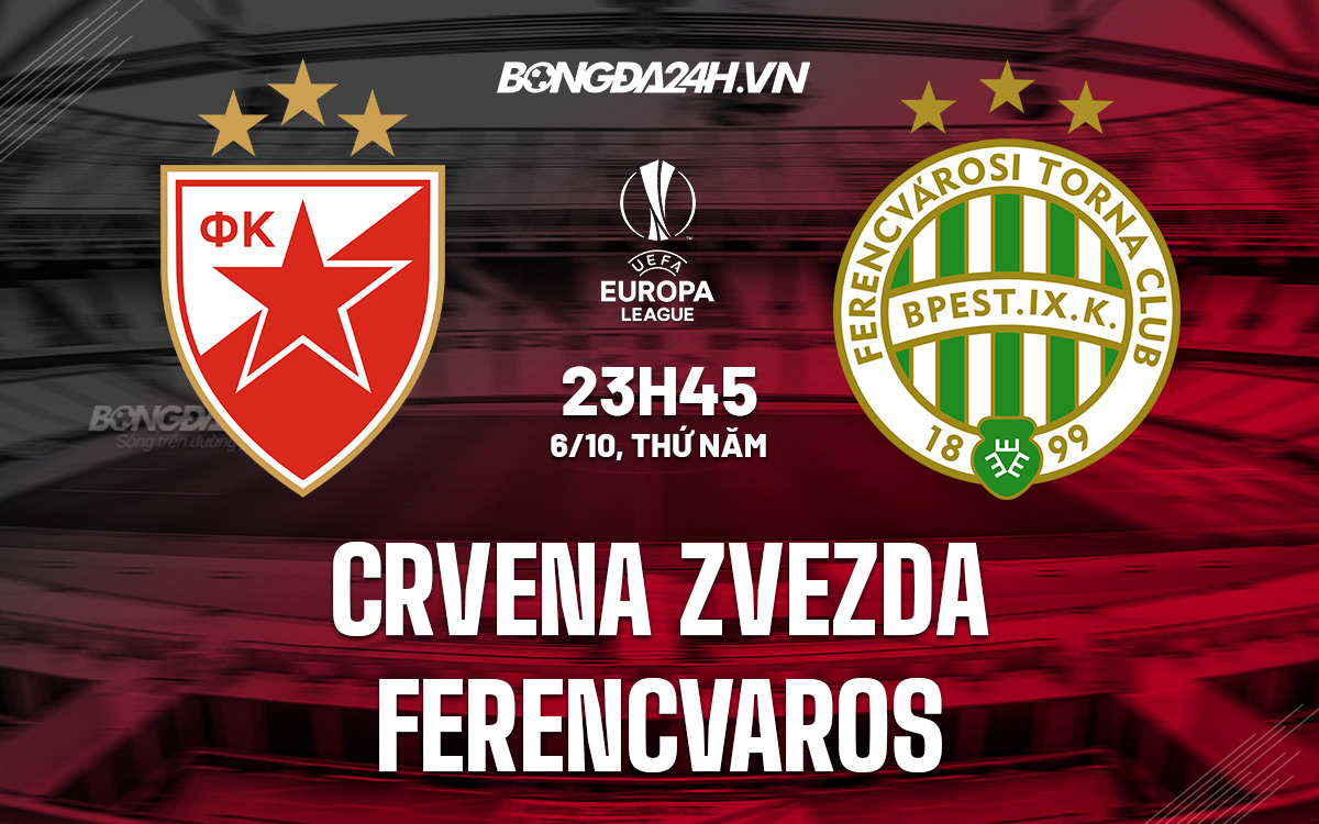 Nhận định Crvena Zvezda vs Ferencvaros 23h45 ngày 6/10 (Europa League 2022/23)-1