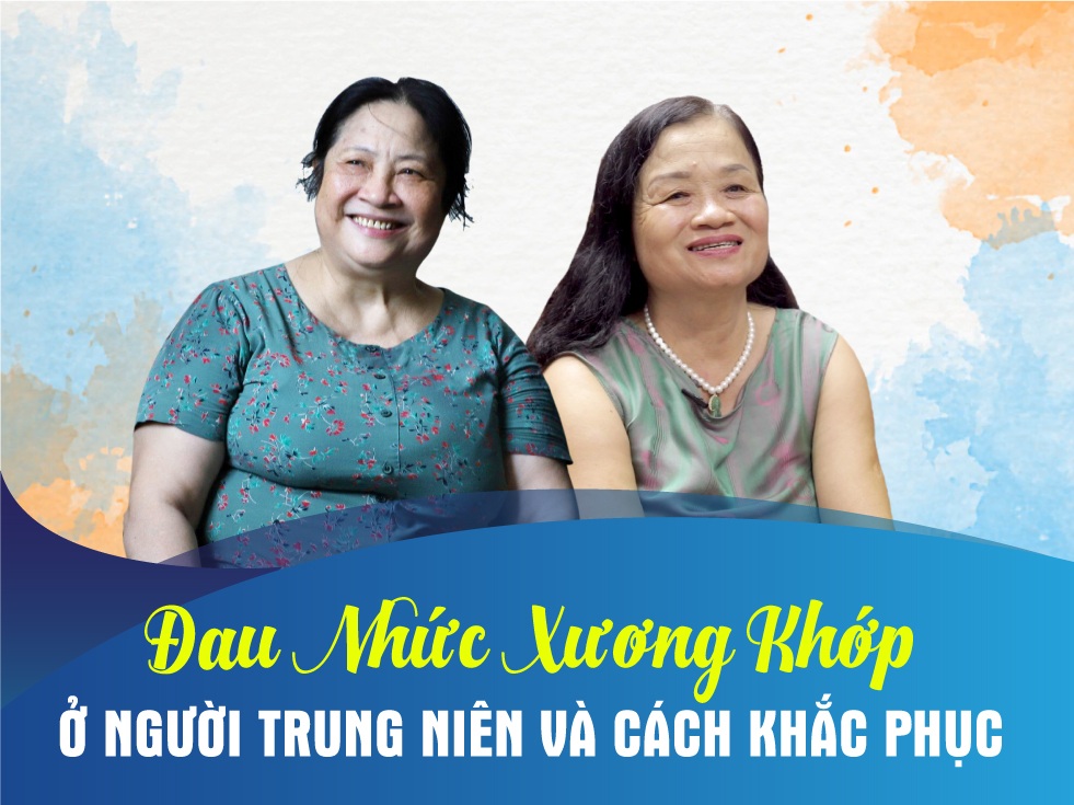 Đau nhức xương khớp ở người trung niên và cách khắc phục-1