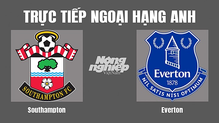 Trực tiếp Southampton vs Everton trên K+ CINE hôm nay 1/10-1