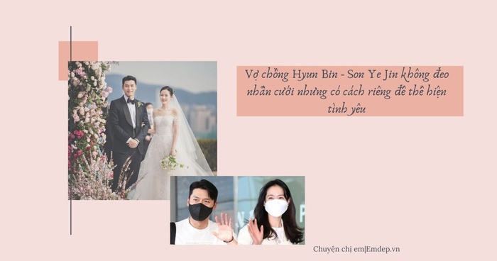 Vợ chồng Hyun Bin - Son Ye Jin không đeo nhẫn cưới nhưng có cách riêng để thể hiện tình yêu-1