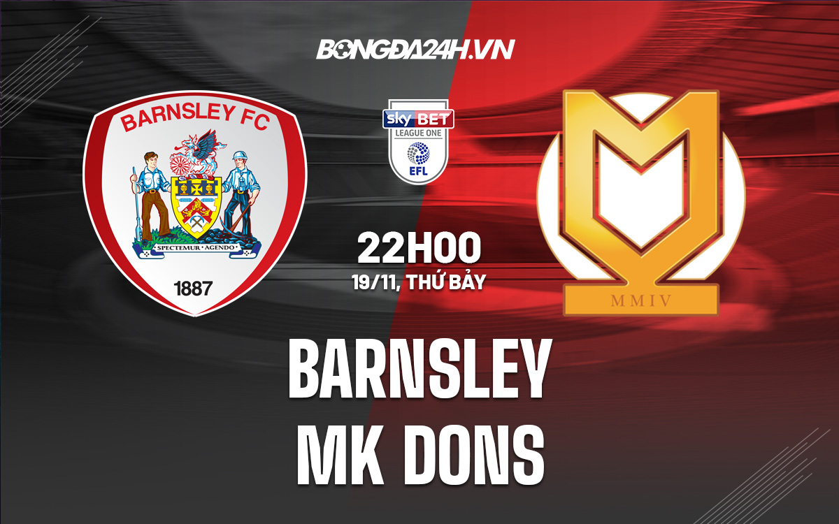 Nhận định bóng đá Barnsley vs MK Dons 22h00 ngày 19/11 (Hạng 3 Anh 2022/23)-1