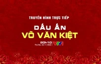 THTT chương trình nghệ thuật chính luận "Dấu ấn Võ Văn Kiệt" (20h10, VTV1)-cover-img